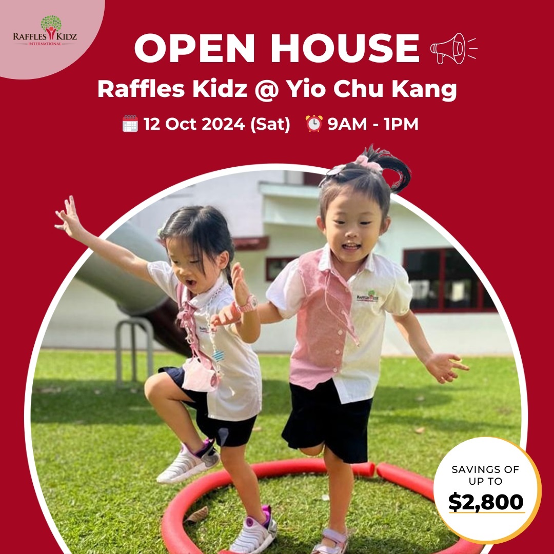 Open House of Raffles Kidz @ Yio Chu Kang